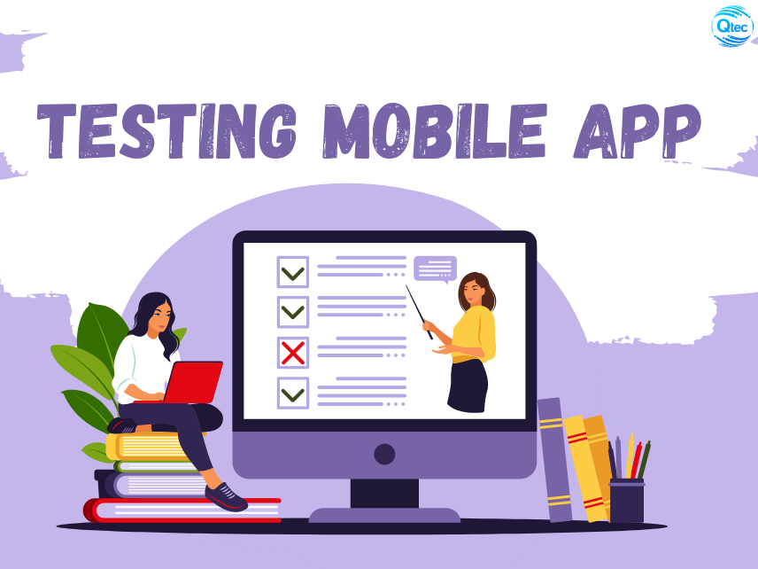 Why Testing Mobile Apps is Critical for Your Business
