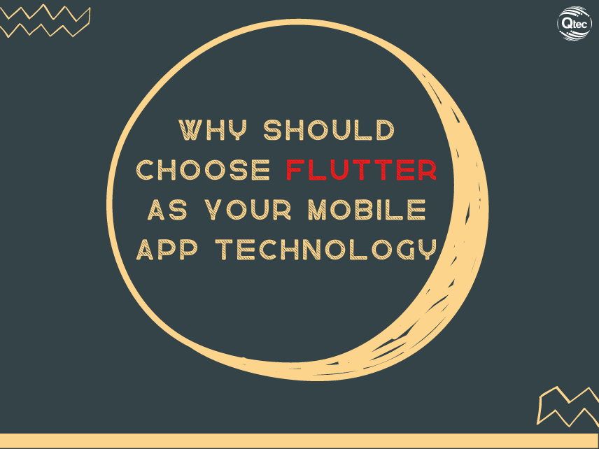 Why You Should Choose Flutter As Your Mobile App Technology